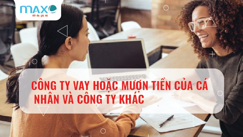 Công ty Vay hoặc Mượn tiền của Cá nhân và Công ty khác