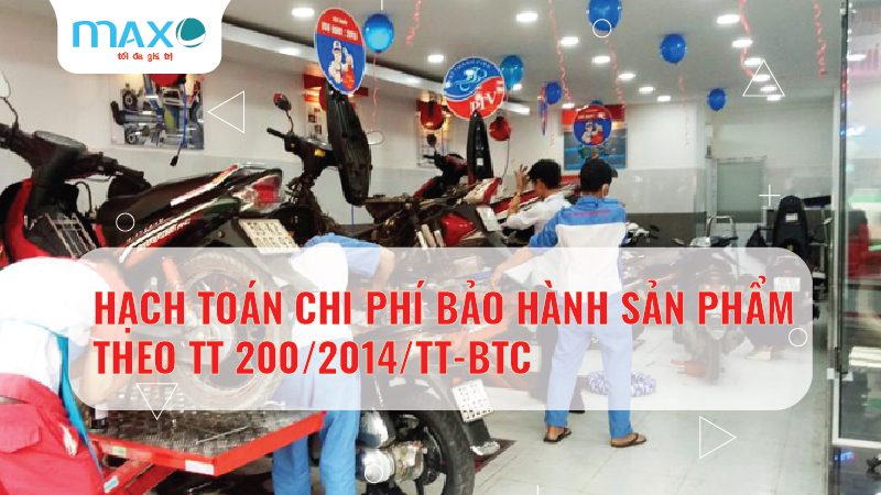Cách hạch toán chi phí bảo hành sản phẩm theo TT200