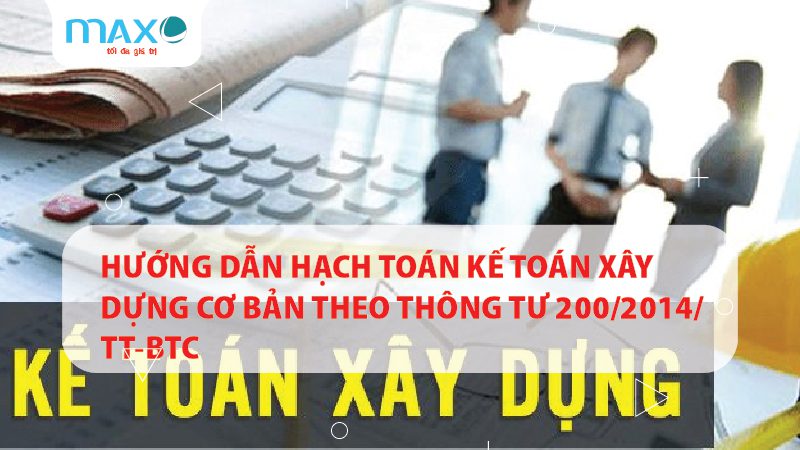 Hướng dẫn hạch toán kế toán xây dựng cơ bản theo TT 200/2014/TT-BTC