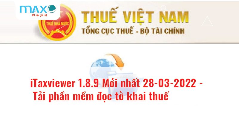 iTaxviewer 1.8.9 Mới nhất 28-03-2022 – Tải phần mềm đọc tờ khai thuế