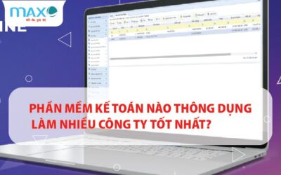 Phần mềm Kế toán nào thông dụng làm nhiều Công ty tốt nhất?