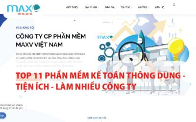 Top 11 Phần mềm kế toán Thông dụng | Tiện ích | Làm nhiều công ty