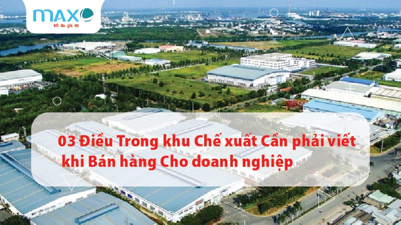 03 Điều Trong khu Chế xuất Cần phải viết khi Bán hàng Cho doanh nghiệp