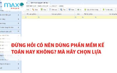 Đừng hỏi có nên dùng phần mềm kế toán hay không? Mà hãy chọn lựa