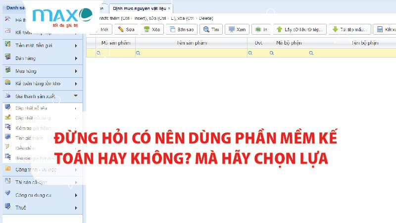 Đừng hỏi có nên dùng phần mềm kế toán hay không? Mà hãy chọn lựa