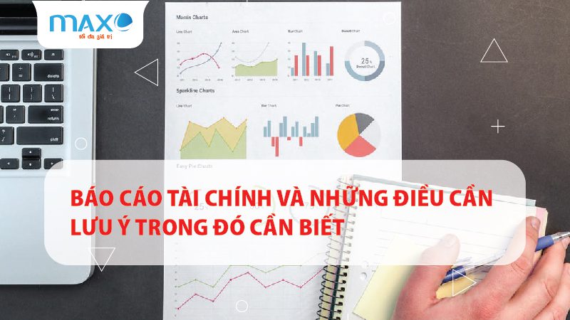 Báo cáo tài chính và Những điều cần lưu ý trong đó cần biết