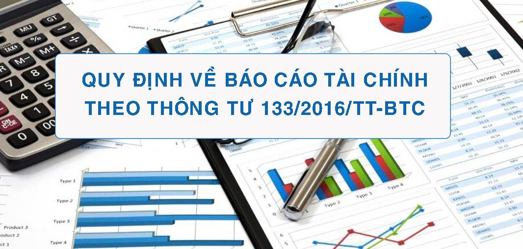 Quy định về báo cáo tài chính theo thông tư 133/2016/TT-BTC