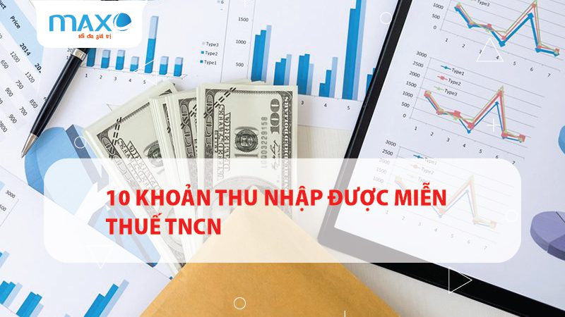 10 Khoản thu nhập được miễn thuế TNCN