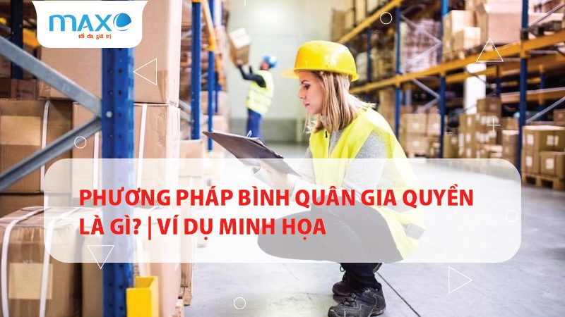 Phương pháp bình quân gia quyền là gì? | Ví dụ minh họa