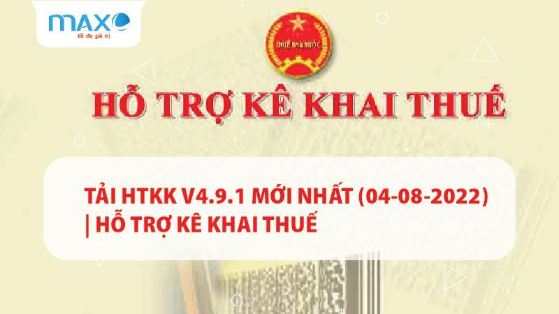 Tải HTKK v4.9.1 mới nhất (04-08-2022) | Hỗ trợ kê khai thuế