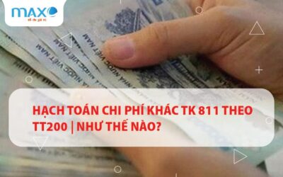 Hạch toán chi phí khác TK 811 theo TT200 | Như thế nào?