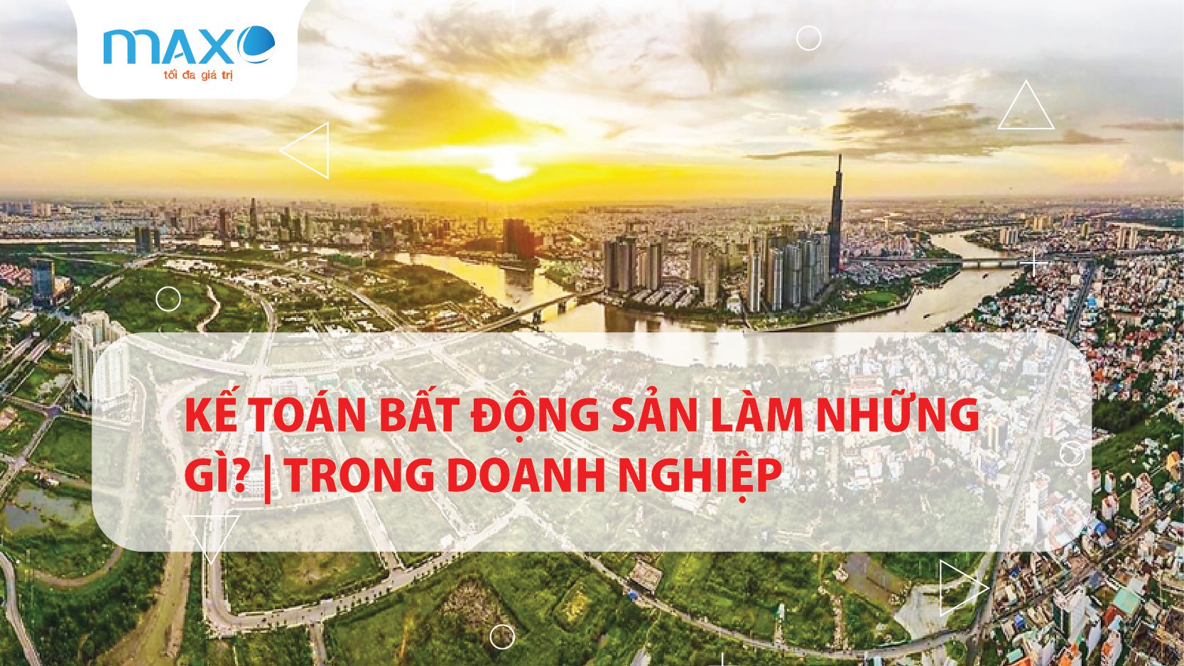 Kế toán Bất động sản làm những gì? | Trong doanh nghiệp