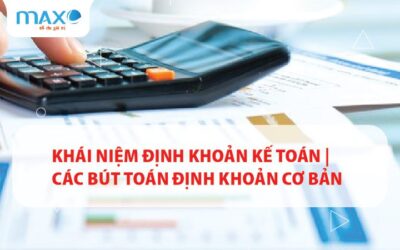 Khái niệm Định khoản kế toán | Các bút toán định khoản cơ bản