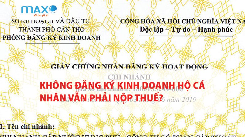 Không đăng ký kinh doanh Hộ Cá Nhân vẫn phải nộp thuế?