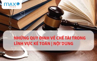 Những quy định về chế tài trong lĩnh vực kế toán | Nội dung