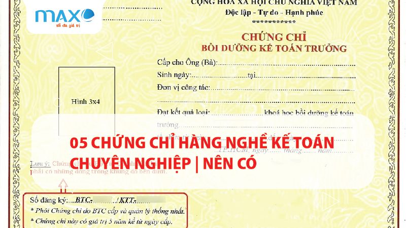 05 Chứng chỉ hàng nghề kế toán chuyên nghiệp | Nên có