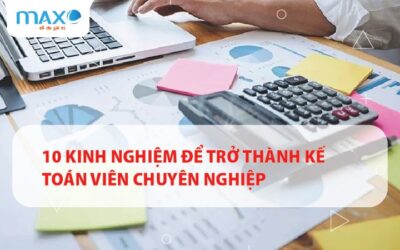 10 Kinh nghiệm để trở thành Kế toán viên chuyên nghiệp