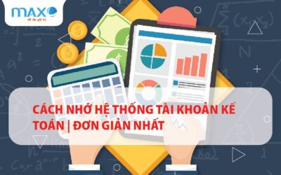 Cách nhớ hệ thống tài khoản kế toán | Đơn giản nhất