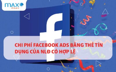 Chi phí Facebook Ads bằng thẻ tín dụng của NLĐ có hợp lệ