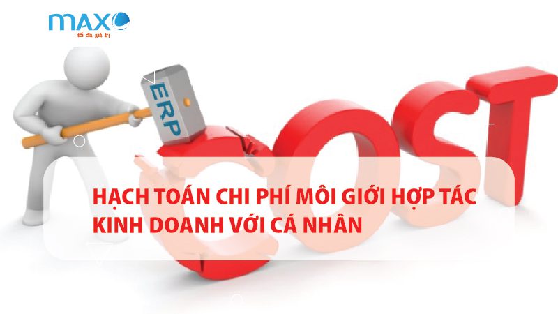 Hạch toán Chi phí môi giới hợp tác kinh doanh với cá nhân