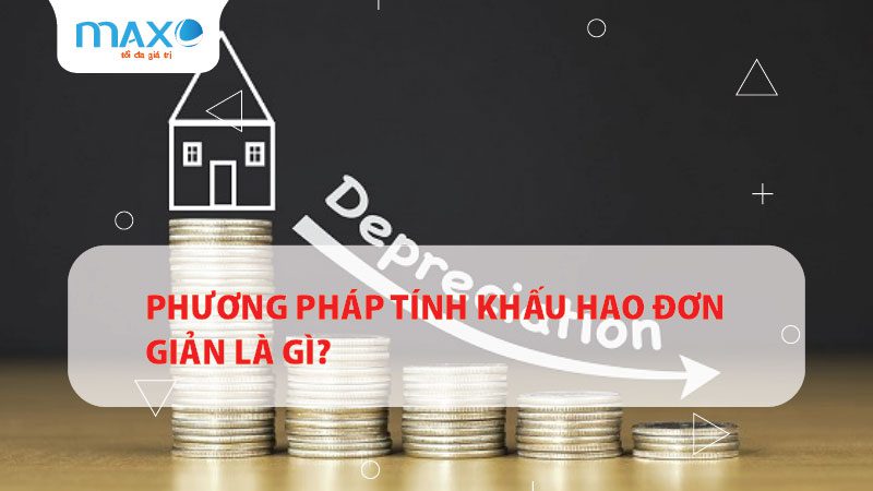 Phương Pháp Tính Khấu Hao đơn giản là gì?