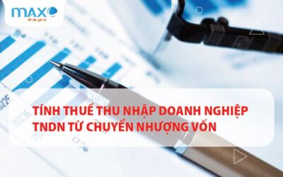 Tính thuế thu nhập doanh nghiệp TNDN từ chuyển nhượng vốn