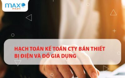 Hạch toán kế toán Cty bán thiết bị điện và đồ gia dụng
