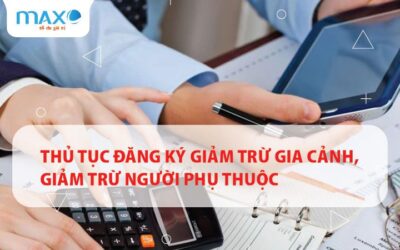 Thủ tục Đăng ký giảm trừ gia cảnh, giảm trừ người phụ thuộc