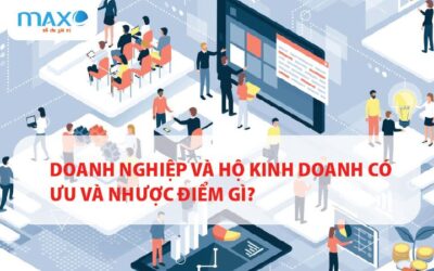 Doanh nghiệp và Hộ kinh doanh có ưu và nhược điểm gì?
