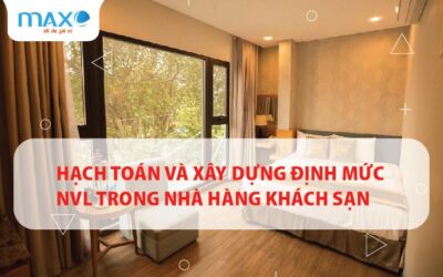 Hạch toán và xây dựng định mức NVL trong nhà hàng khách sạn