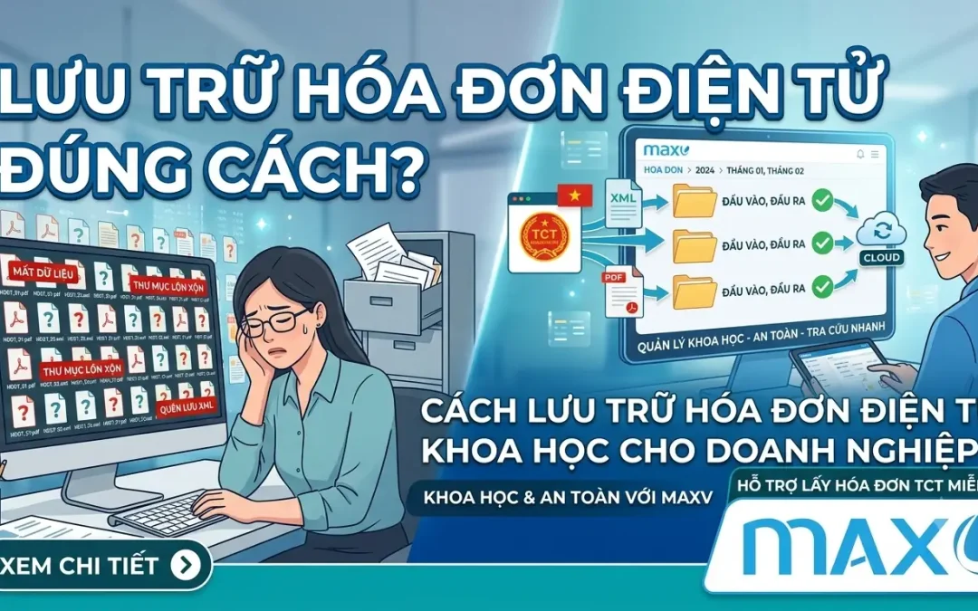 Cách lưu trữ hóa đơn điện tử khoa học và an toàn cho doanh nghiệp