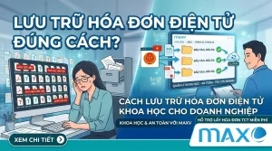 Cách lưu trữ hóa đơn điện tử khoa học và an toàn cho doanh nghiệp_compressed