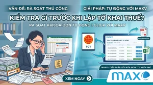 Trước khi lập tờ khai thuế, kế toán cần kiểm tra những gì